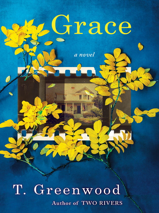 Title details for Grace by T. Greenwood - Available